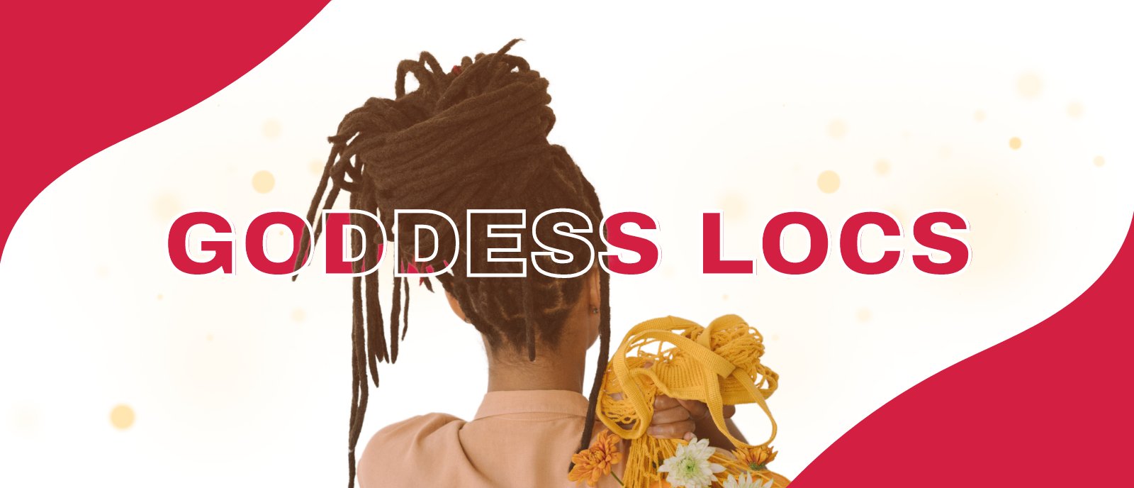 Goddess Locs; Why Every Naturalista Should Rock This Protective Hairstyle - GlammedNaturallyOil