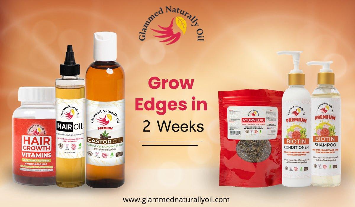 How To Grow Edges In 2 Weeks Naturally: 7 Natural Remedies - GlammedNaturallyOil