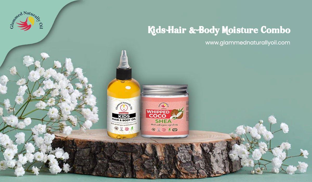 Importance of Natural Ingredients Like Kids Hair & Body Moisture Combo For Your Children - GlammedNaturallyOil