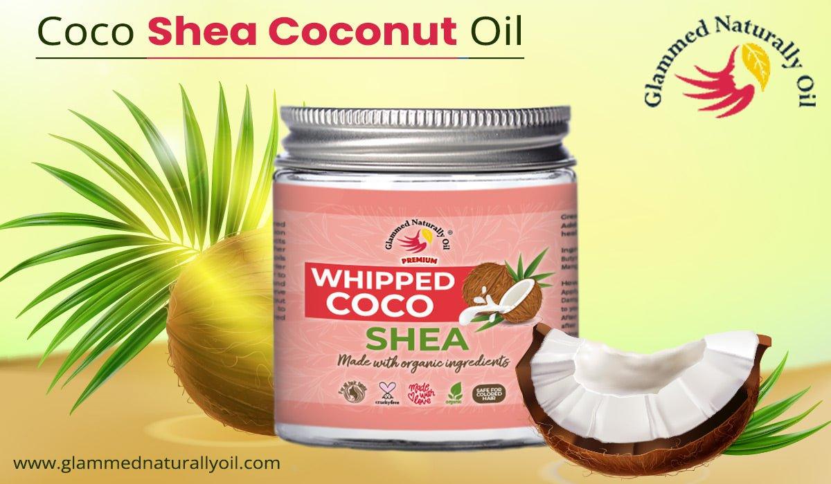 In And Out Information On Coco Shea Coconut Oil - GlammedNaturallyOil