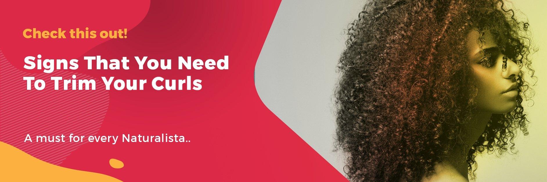 Signs That You Need To Trim Your Curls - A Must For Every Naturalista - GlammedNaturallyOil